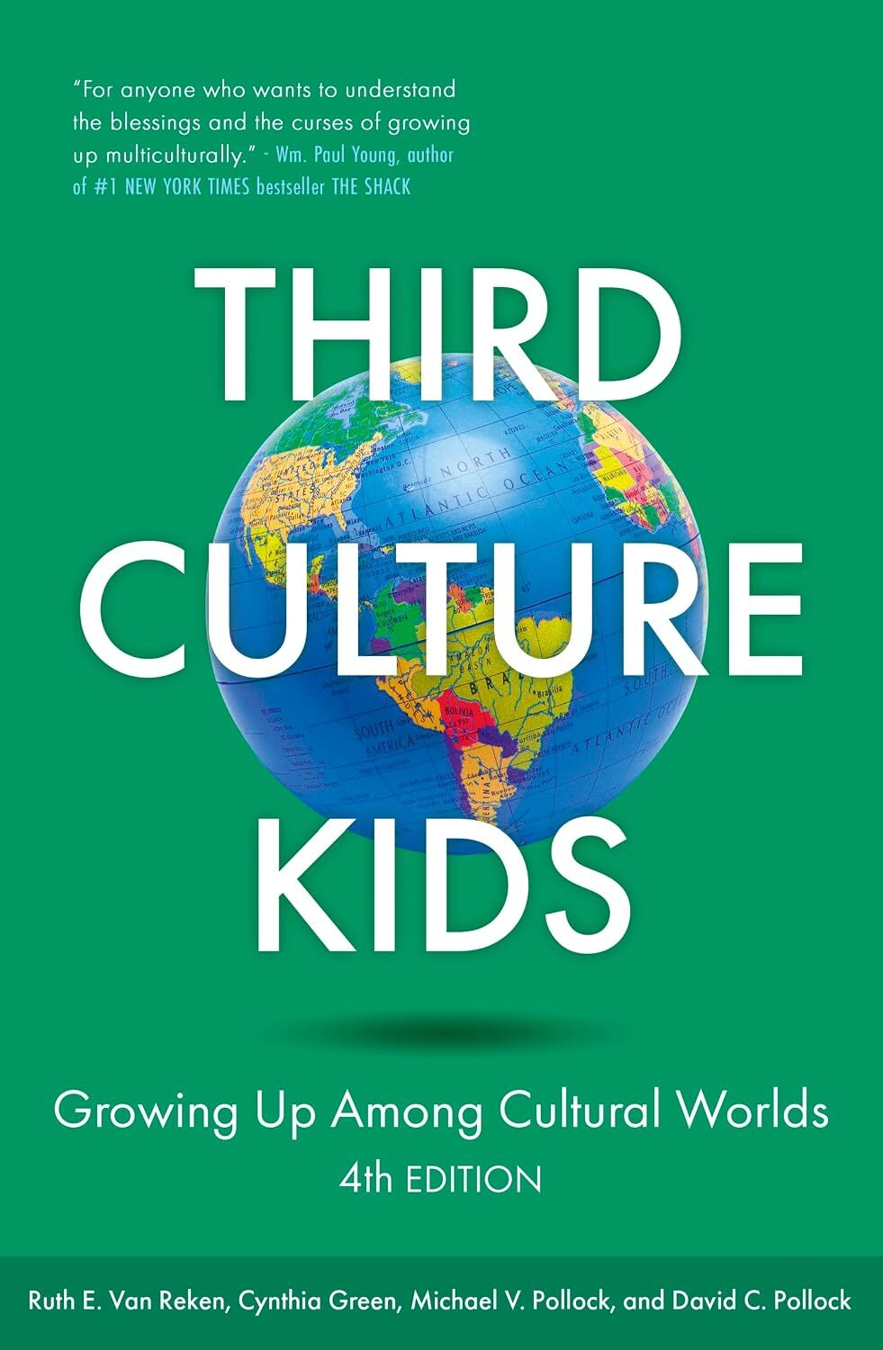 Third Culture Kids 4th Edition: Growing Up Among Cultural Worlds