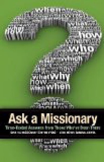 Ask a Missionary
