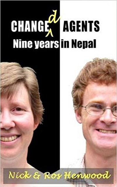 Changed Agents: Nine Years in Nepal