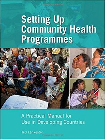 Setting up Community Health Programmes (3rd Edition 2007)