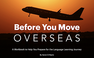 Language Learning: Before You Move Overseas